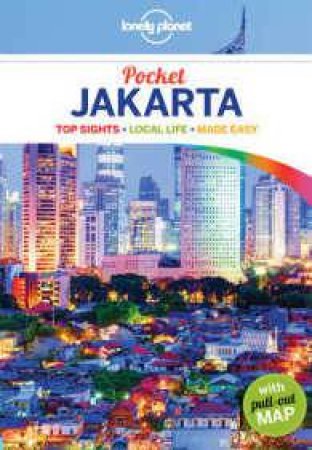 Lonely Planet Pocket Jakarta, 1st Ed by Lonely Planet