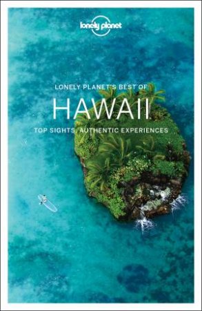 Lonely Planet Best Of Hawaii 1st Ed by Lonely Planet