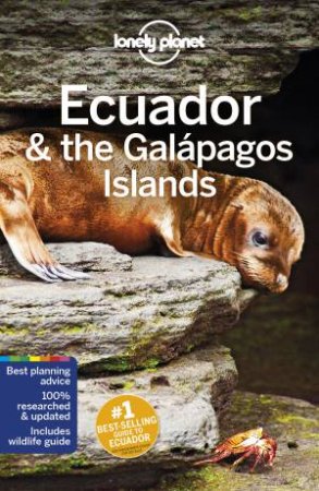 Lonely Planet: Ecuador & The Galapagos Islands 11th Ed by Lonely Planet