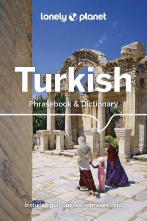 Lonely Planet Turkish Phrasebook & Dictionary by Arzu Kurklu