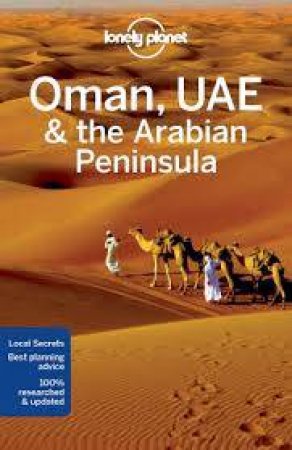 Lonely Planet: Oman, UAE And Arabian Peninsula - 5th Ed by Various