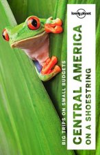 Lonely Planet Central America On A Shoestring  9th Ed