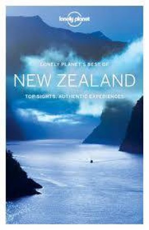 Lonely Planet Best Of: New Zealand by Lonely Planet