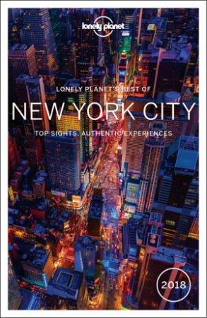 Lonely Planet Best Of New York City 2018 by Lonely Planet