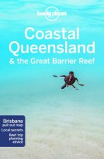 Lonely Planet Coastal Queensland  The Great Barrier Reef 8th Ed