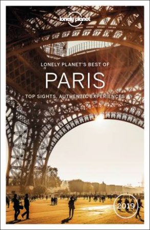 Lonely Planet: Best Of Paris 2019 by Lonely Planet