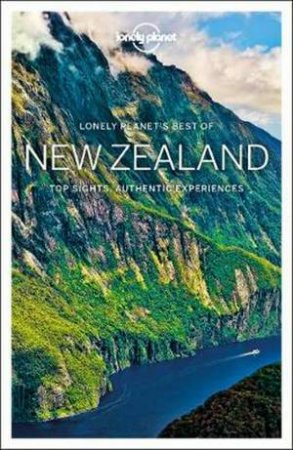 Lonely Planet: Best Of New Zealand 2nd Ed by Lonely Planet