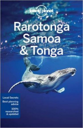 Lonely Planet: Rarotonga, Samoa And Tonga - 8th Ed by Lonely Planet