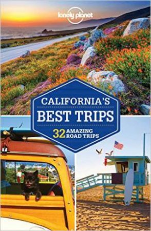 Lonely Planet: California's Best Trips - 3rd Ed by Various