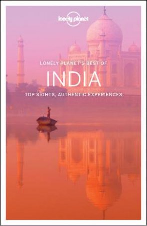 Lonely Planet Best Of India 1st Ed by Various