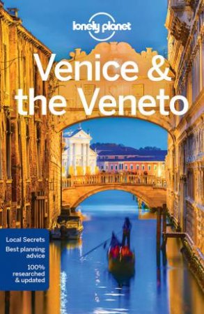 Lonely Planet Venice & The Veneto 10th Ed by Lonely Planet