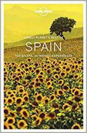 Lonely Planet: Best Of Spain 2nd Ed by Various