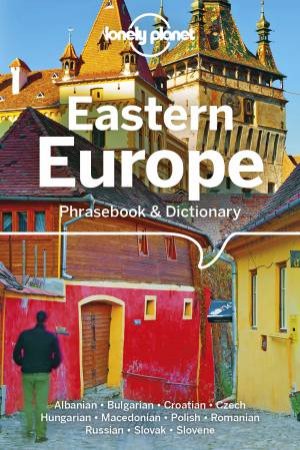 Lonely Planet Eastern Europe Phrasebook & Dictionary 6th Ed by Various