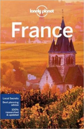 Lonely Planet: France - 12th Ed by Lonely Planet