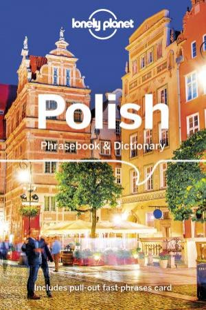 Lonely Planet: Polish Phrasebook & Dictionary 4th Ed by Various