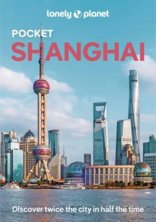 Lonely Planet Pocket Shanghai by Jade Bremner