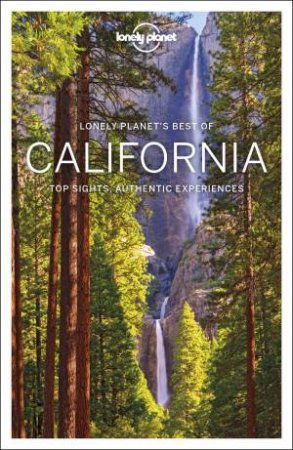 Lonely Planet Best Of California 1st Ed by Lonely Planet