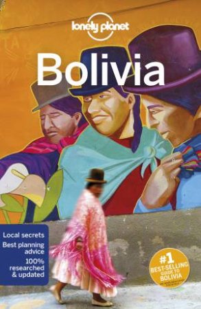 Lonely Planet Bolivia (10th Ed) by Various