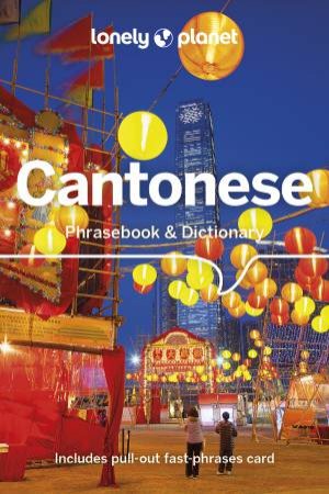 Lonely Planet Cantonese Phrasebook & Dictionary by Chiu-yee Cheung & Tao Li