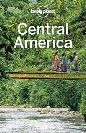 Lonely Planet Central America by Various