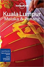 Lonely Planet Kuala Lumpur Melaka  Penang 4th Edition