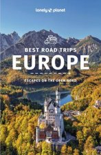 Lonely Planet Best Road Trips Europe 2nd Ed