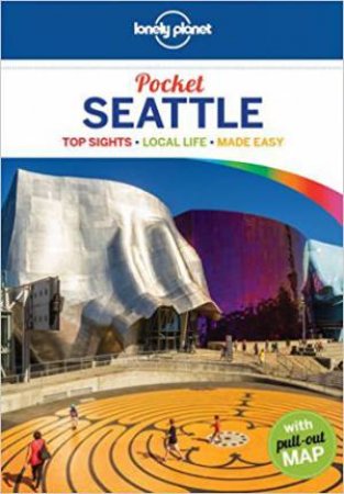 Lonely Planet Pocket Seattle, 1st Edition by Lonely Planet