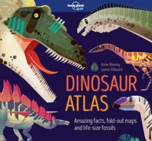 Dinosaur Atlas by Lonely Planet Kids