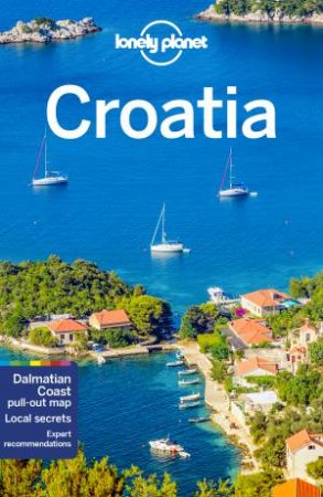 Lonely Planet: Croatia 10th Ed by Various