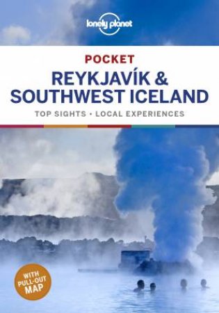 Lonely Planet: Pocket Reykjavik & Southwest Iceland 2nd Ed by Various