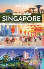 Lonely Planet Make My Day Singapore 1st Ed