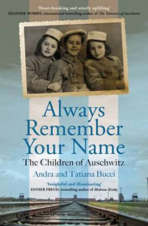 Always Remember Your Name by Andra & Tatiana Bucci