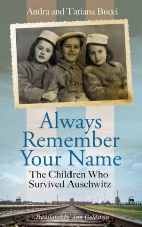 Always Remember Your Name by Andra & Tatiana Bucci