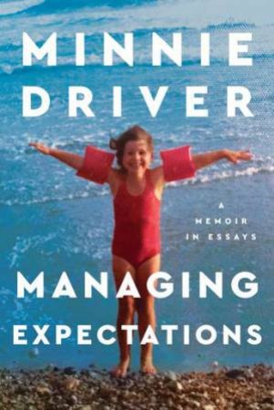 Managing Expectations by Minnie Driver