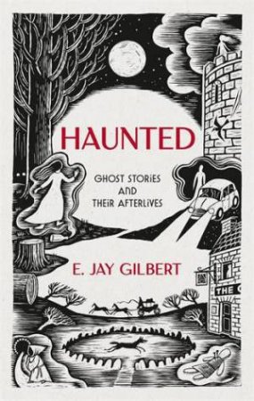 Haunted by E. Jay Gilbert