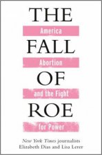 The Fall of Roe