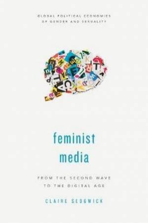 Feminist Media by Claire Sedgwick