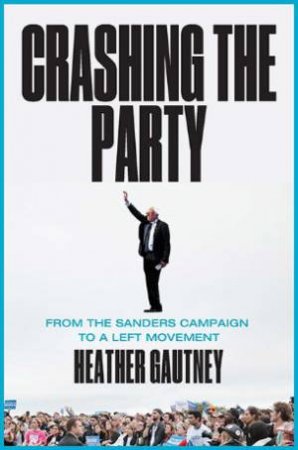 Crashing The Party by Heather Gautney