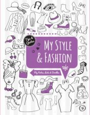 My Style and Fashion My Notes Lists and Doodles