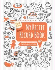 My Recipes Record Book My Notes Lists and Doodles