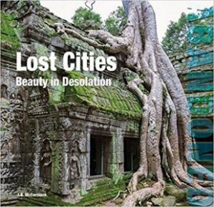 Lost Cities: Beauty In Isolation by Julian Beecroft McCormack