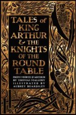 Flame Tree Classics Tales Of King Arthur And The Knights Of The Round Table