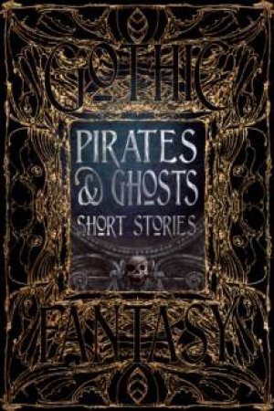 Pirates And Ghosts Short Stories by Various