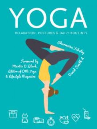 Yoga: Health And Well Being by Charmaine Yabsley & David Smith