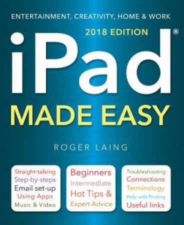 Ipad: Made Easy (2018 Edition) by Roger Laing