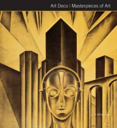 Art Deco: Masterpieces Of Art by Janet Tyson