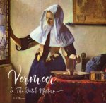 Vermeer  The Dutch Masters Masterworks