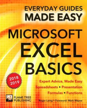 Microsoft Excel Basics: Everyday Guides Made Easy by Roger Laing