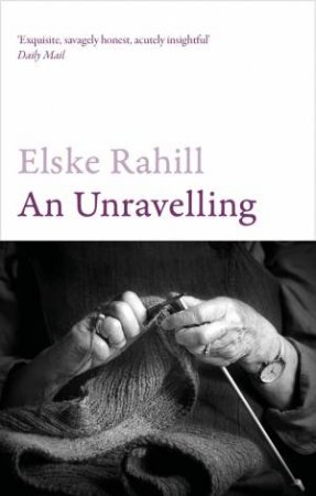 An Unravelling by Elske Rahill