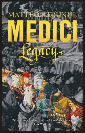 Medici ~ Legacy by Matteo Strukul